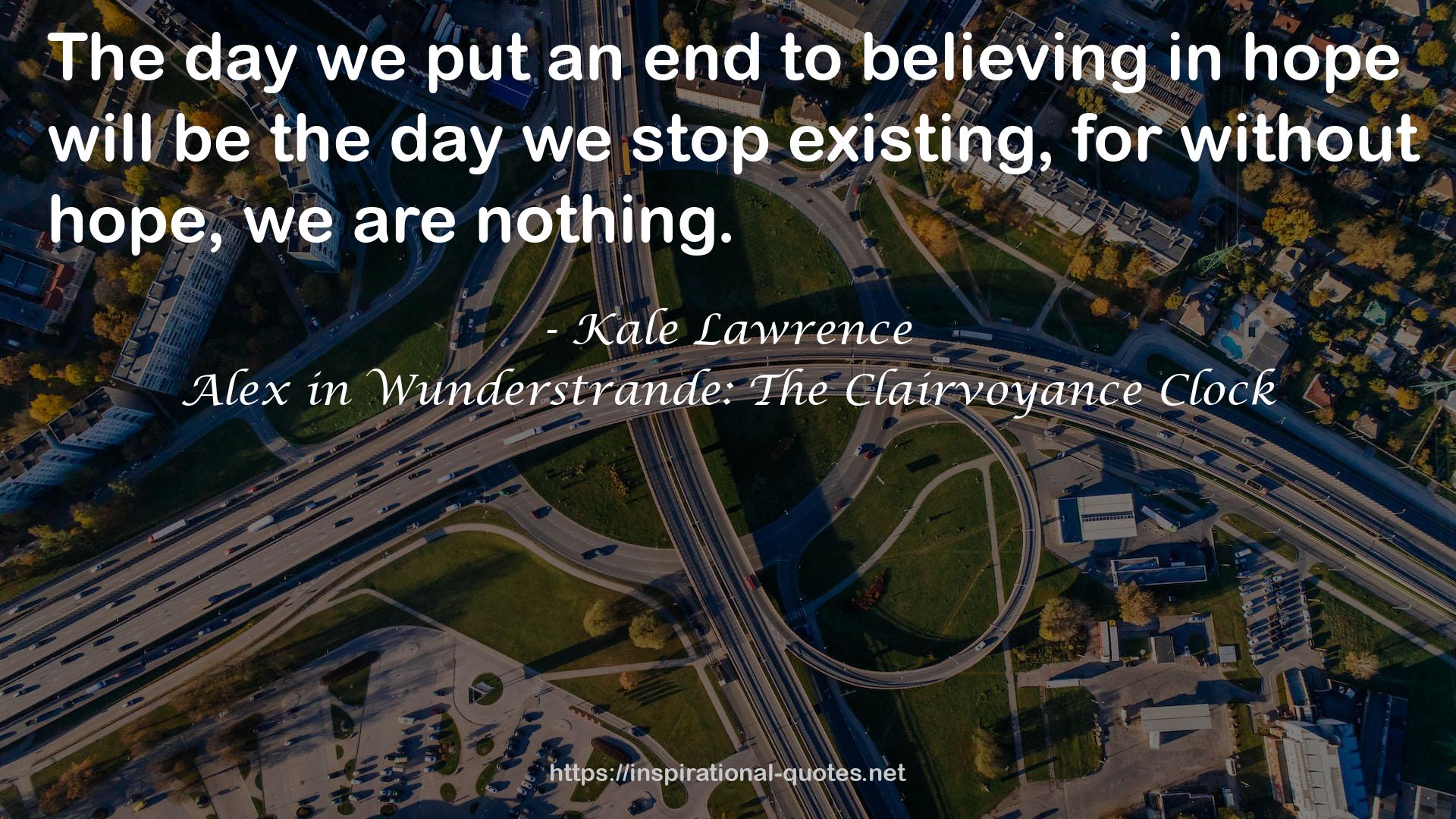 Kale Lawrence QUOTES