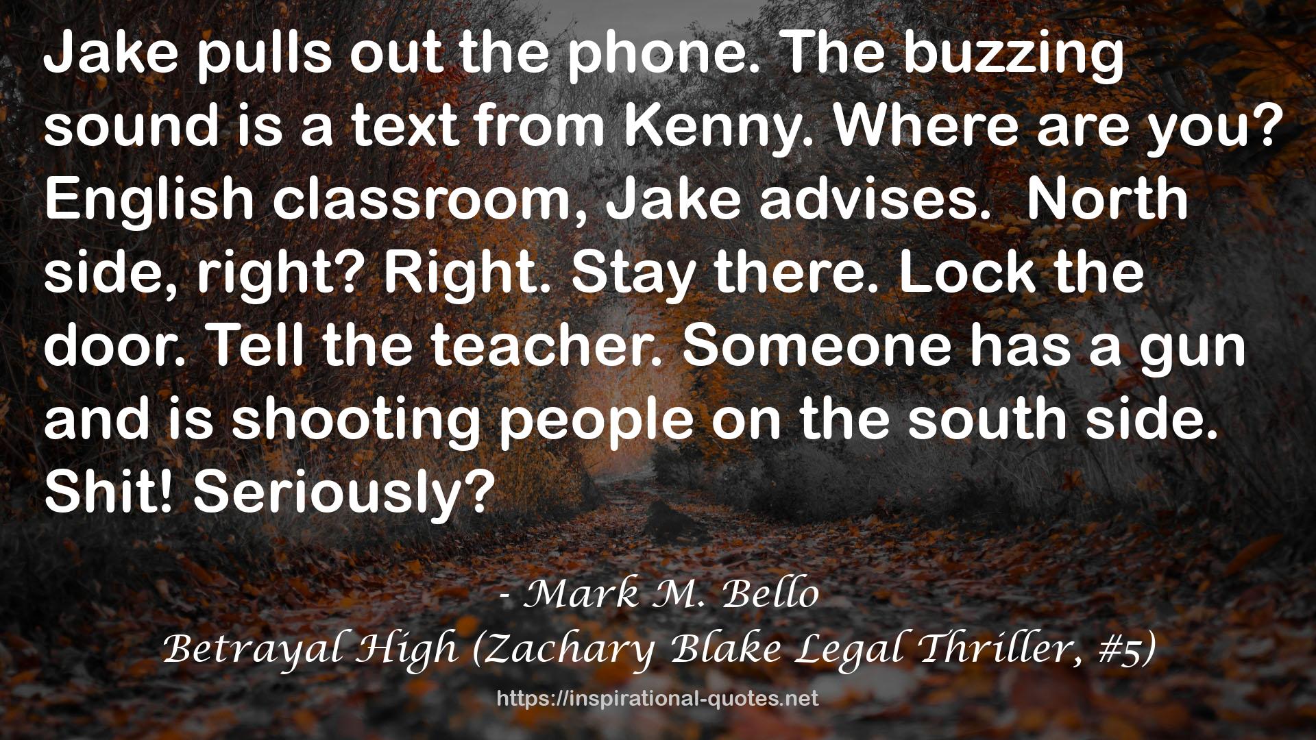 Betrayal High (Zachary Blake Legal Thriller, #5) QUOTES