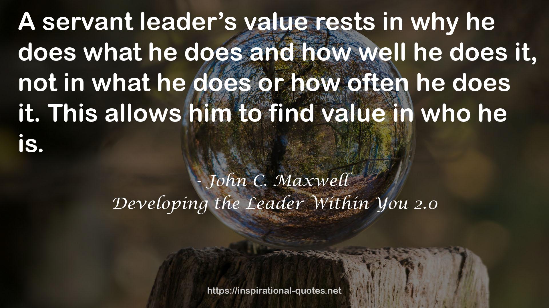 Developing the Leader Within You 2.0 QUOTES