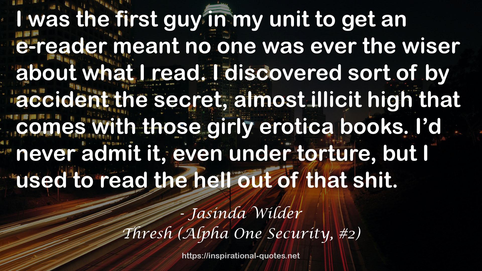 Thresh (Alpha One Security, #2) QUOTES