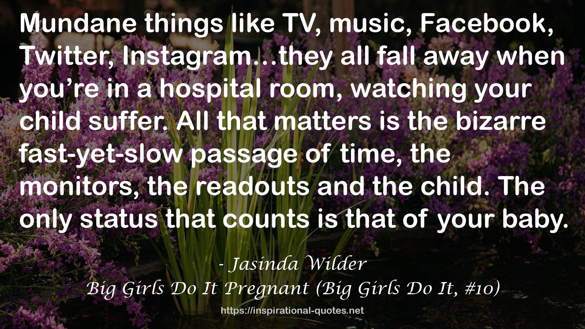 Big Girls Do It Pregnant (Big Girls Do It, #10) QUOTES