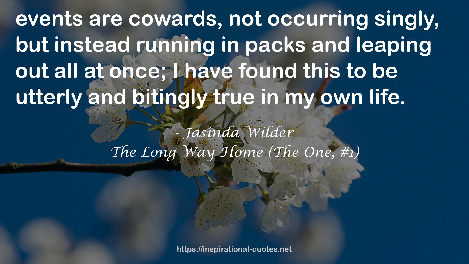 The Long Way Home (The One, #1) QUOTES