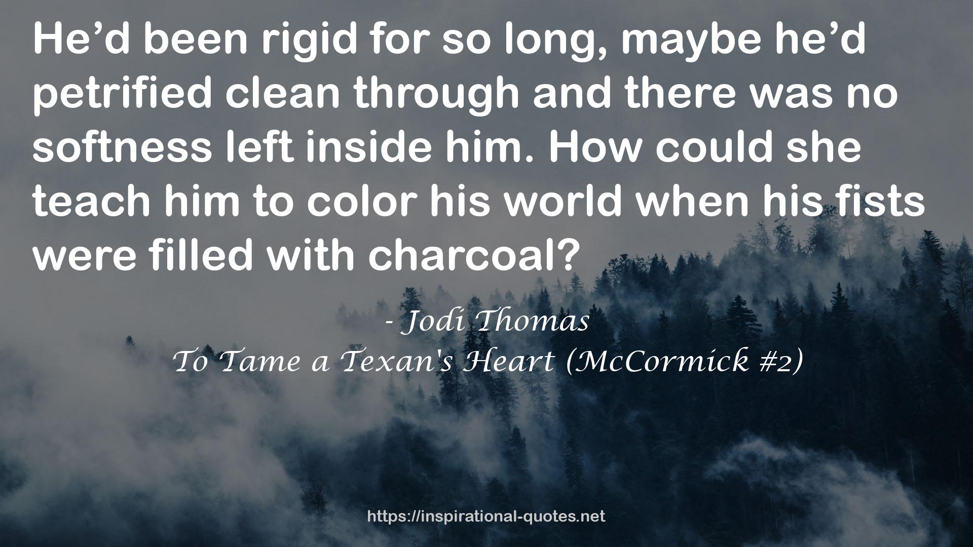 To Tame a Texan's Heart (McCormick #2) QUOTES