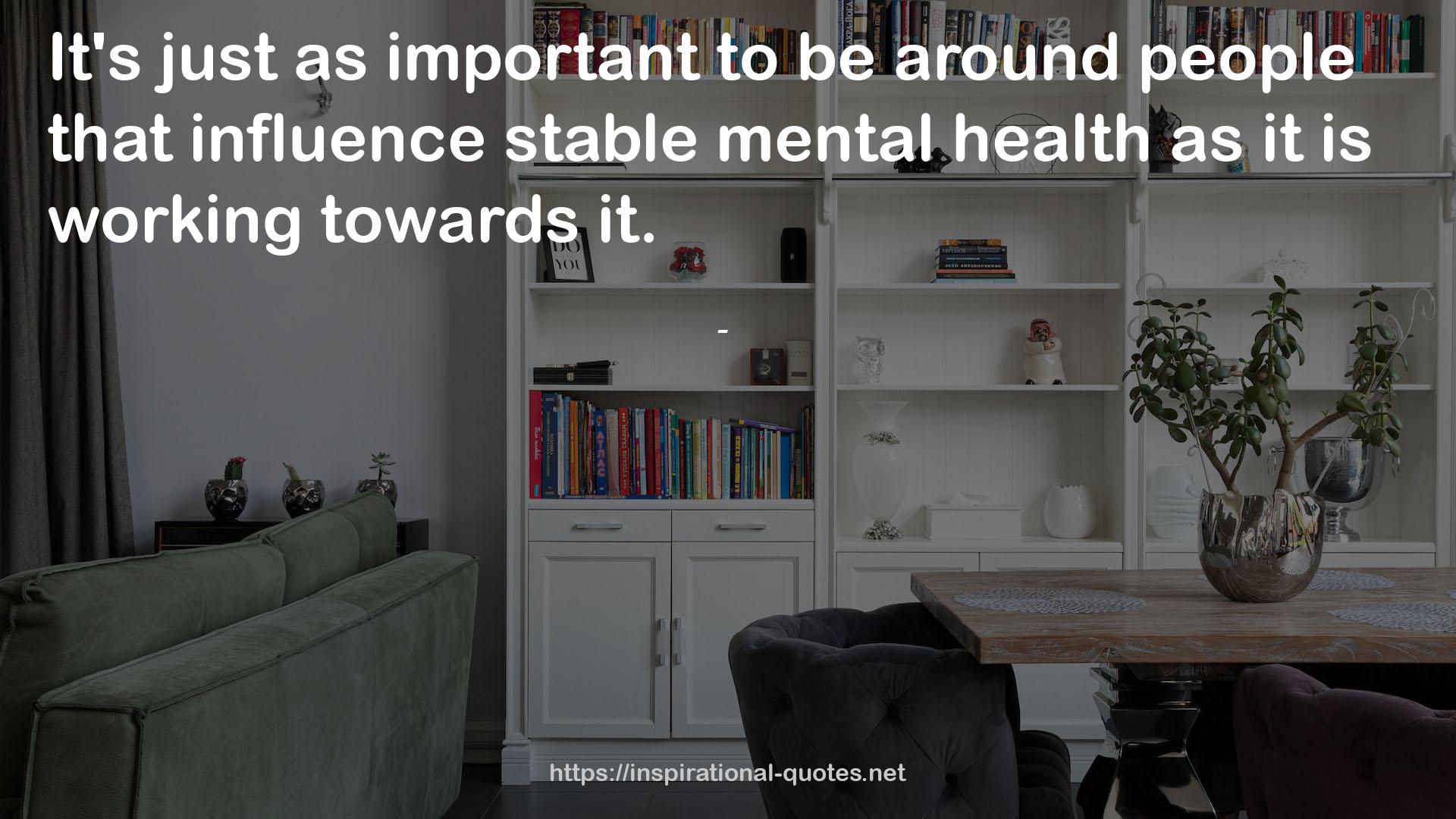 stable mental health  QUOTES