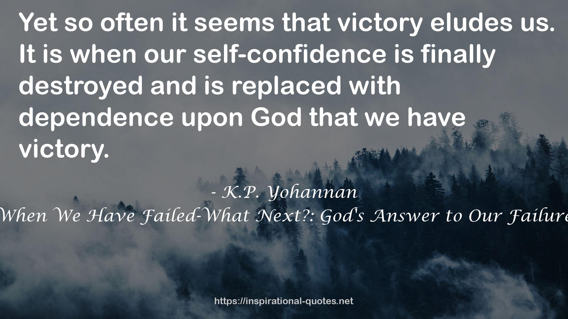When We Have Failed-What Next?: God's Answer to Our Failure QUOTES