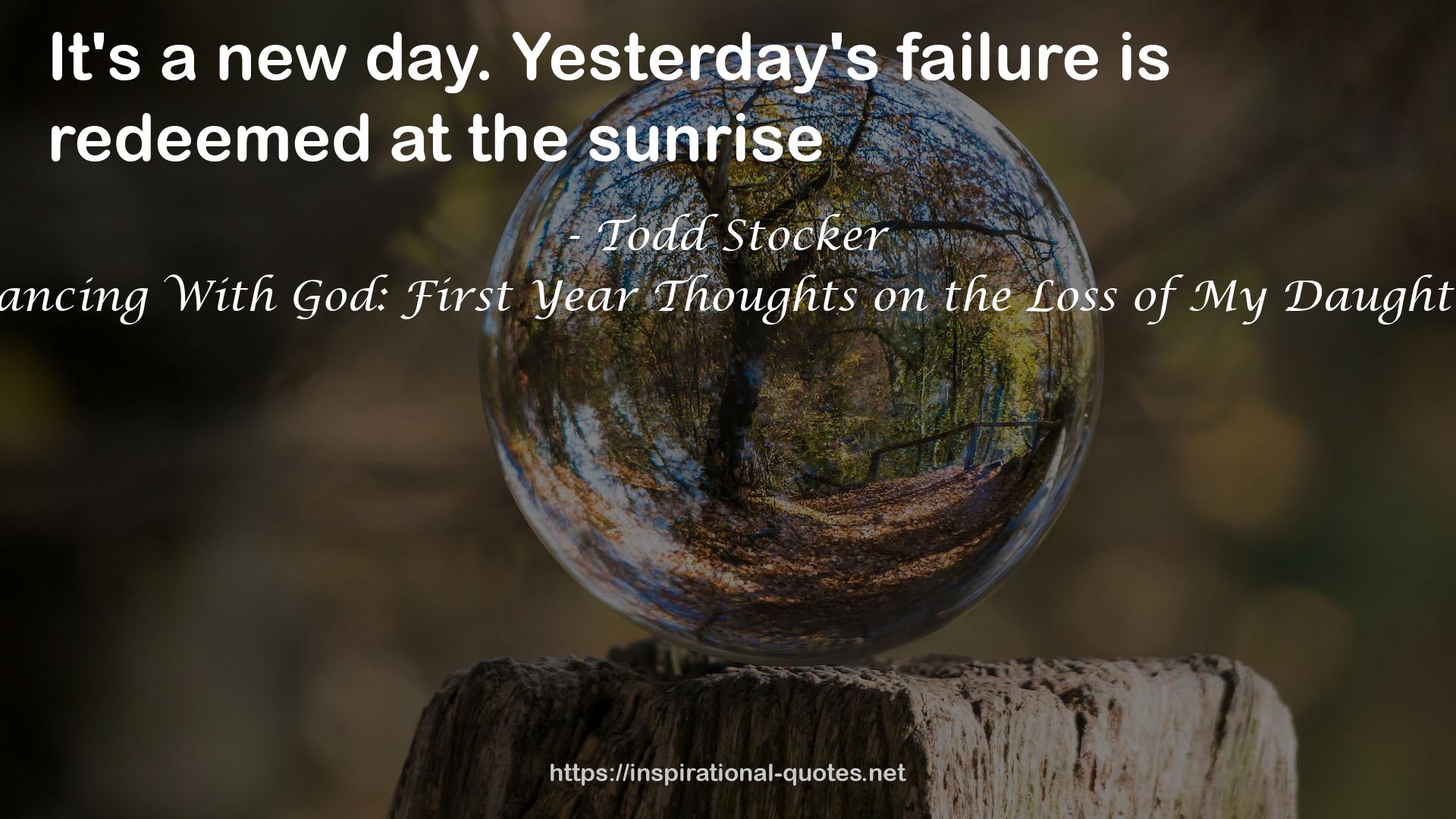 Yesterday's failure  QUOTES