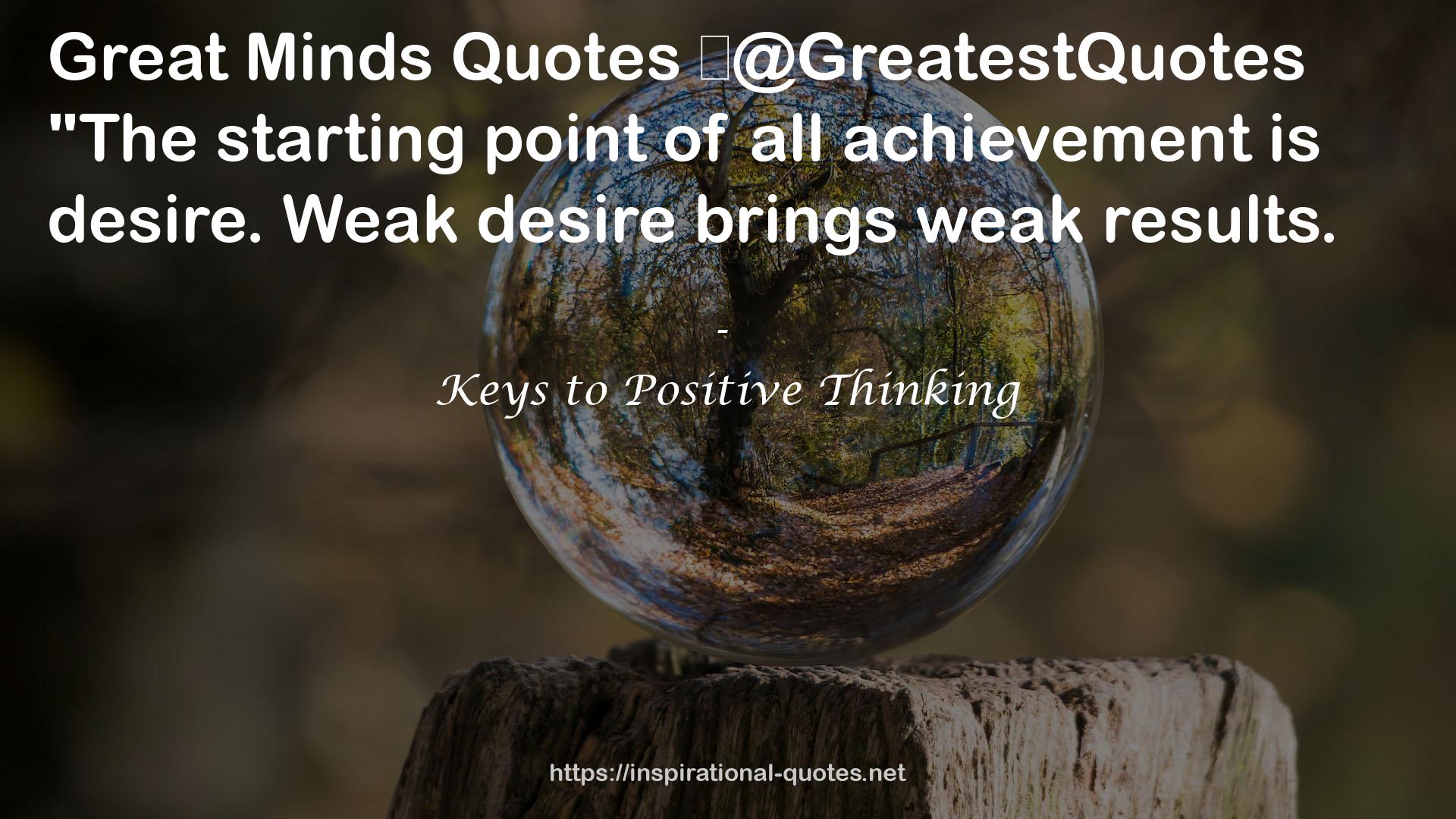 Keys to Positive Thinking QUOTES