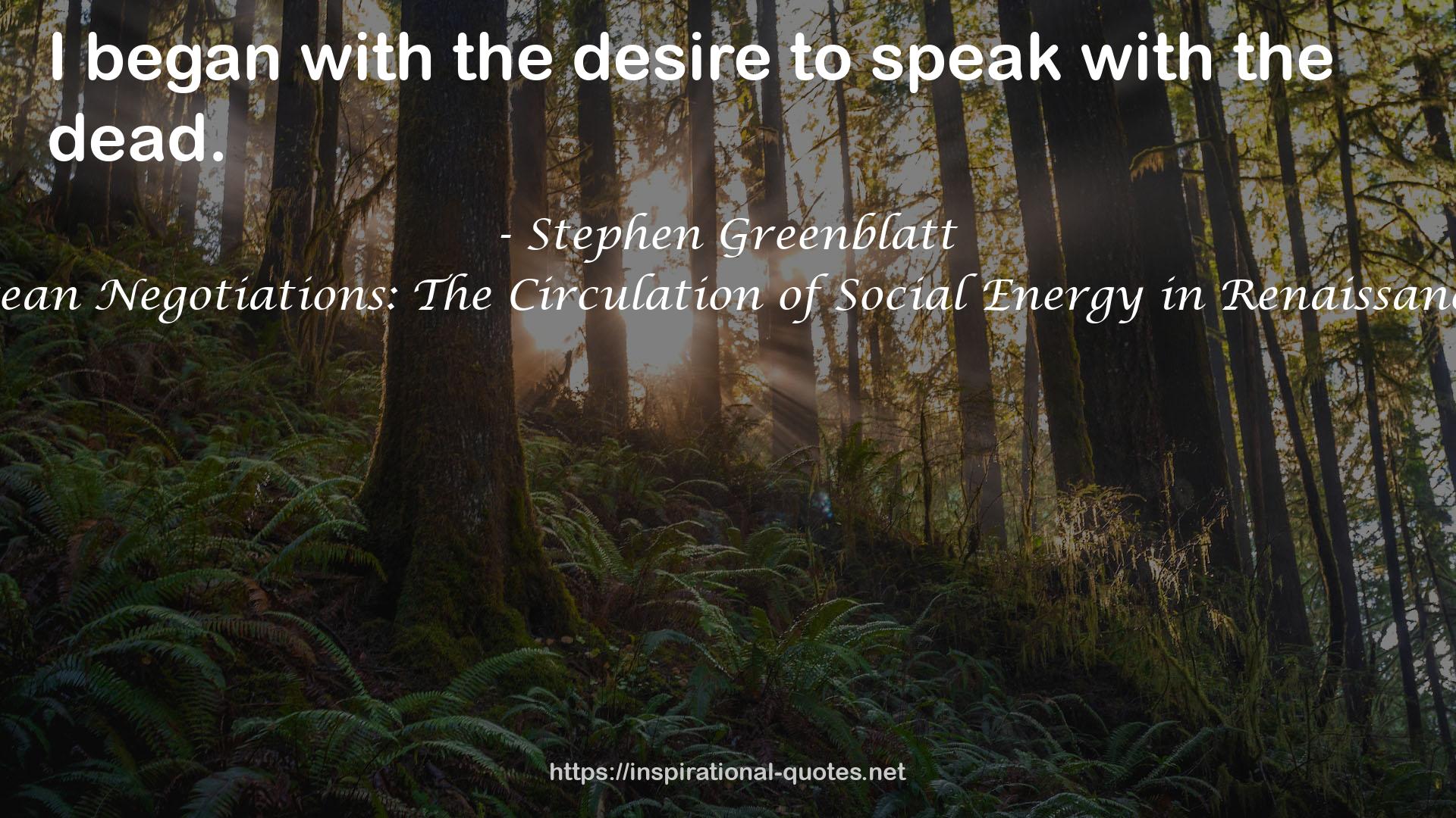Shakespearean Negotiations: The Circulation of Social Energy in Renaissance England QUOTES