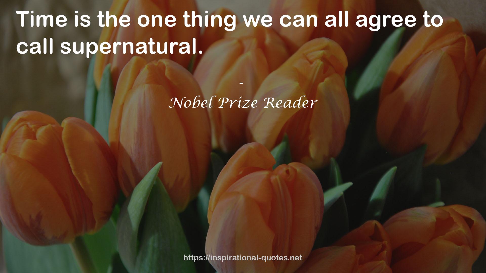 Nobel Prize Reader QUOTES