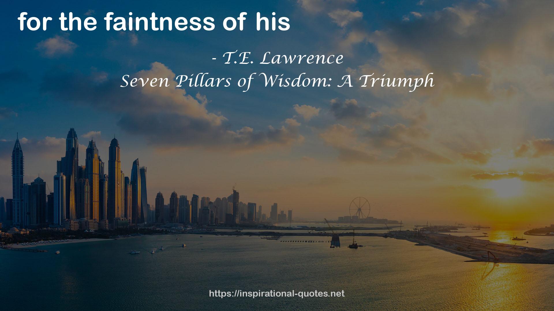 T.E. Lawrence QUOTES