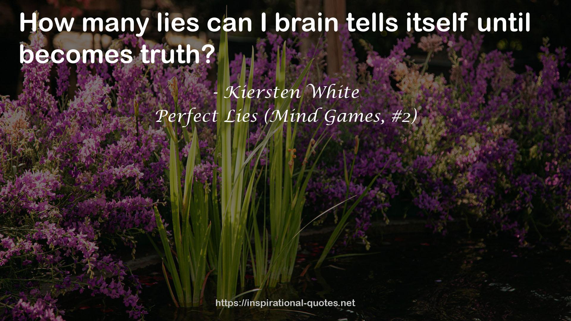 Perfect Lies (Mind Games, #2) QUOTES