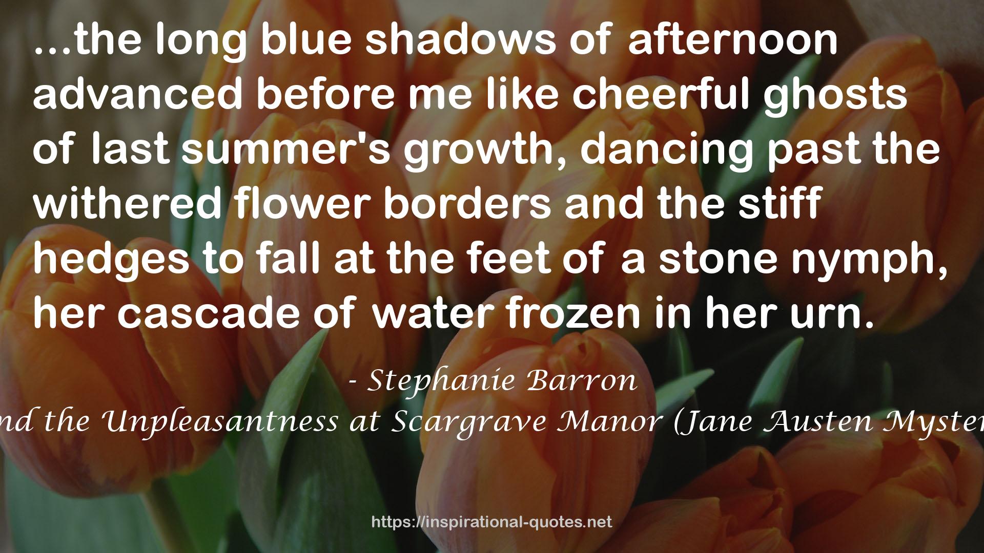 Jane and the Unpleasantness at Scargrave Manor (Jane Austen Mysteries, #1) QUOTES
