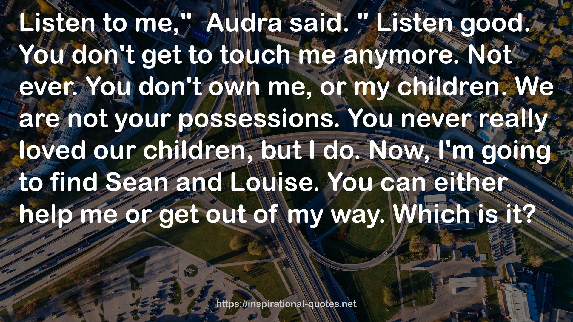 Audra  QUOTES