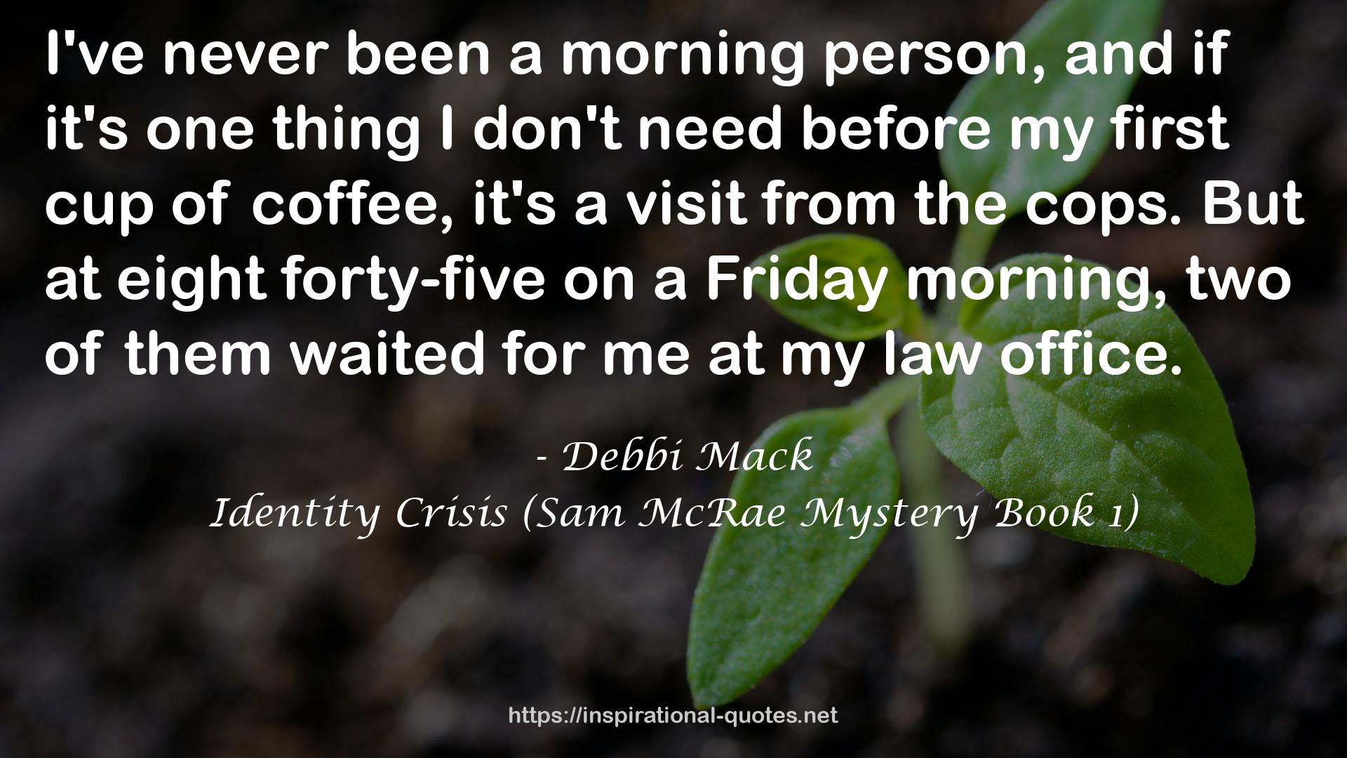 Identity Crisis (Sam McRae Mystery Book 1) QUOTES