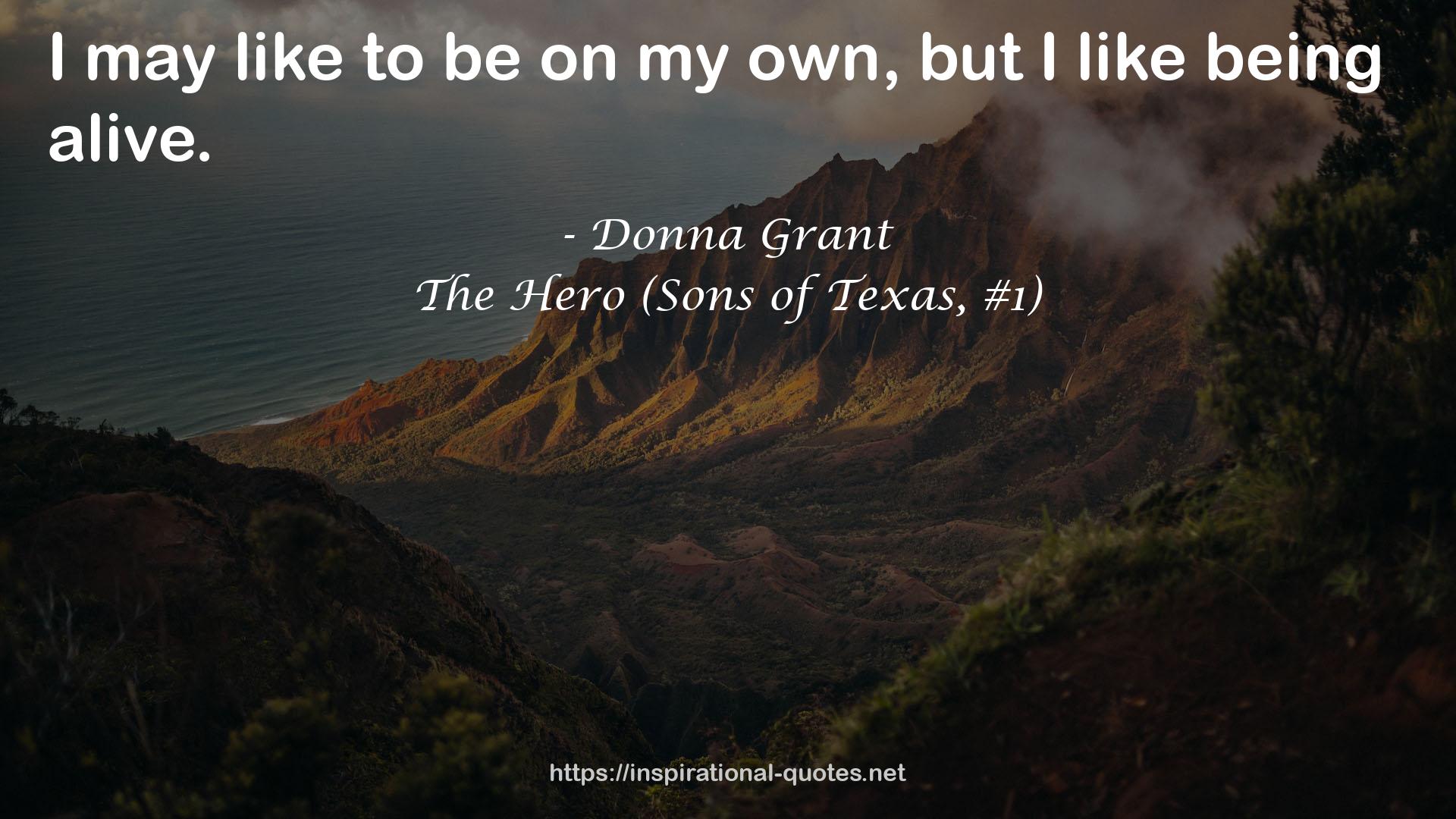 The Hero (Sons of Texas, #1) QUOTES