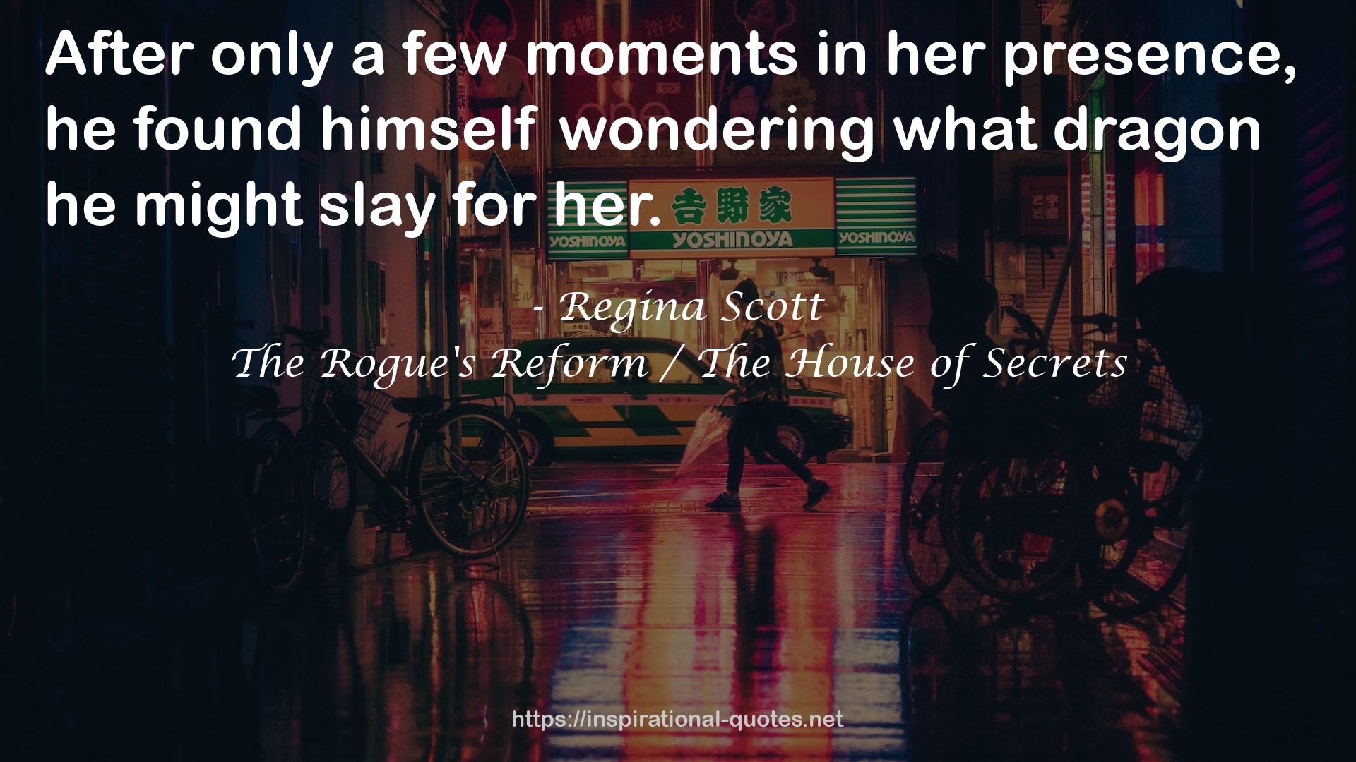 The Rogue's Reform / The House of Secrets QUOTES