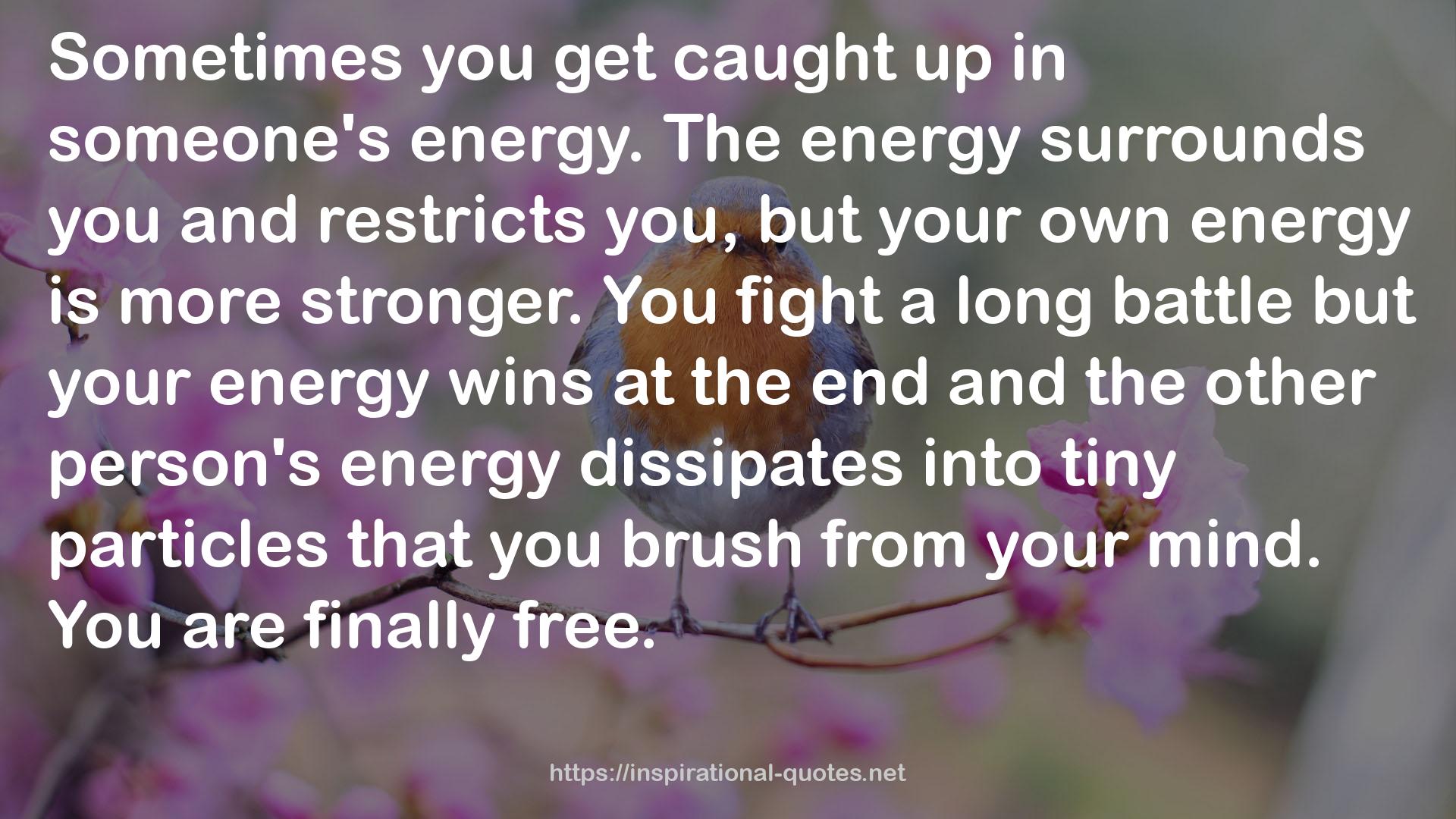 your own energy  QUOTES