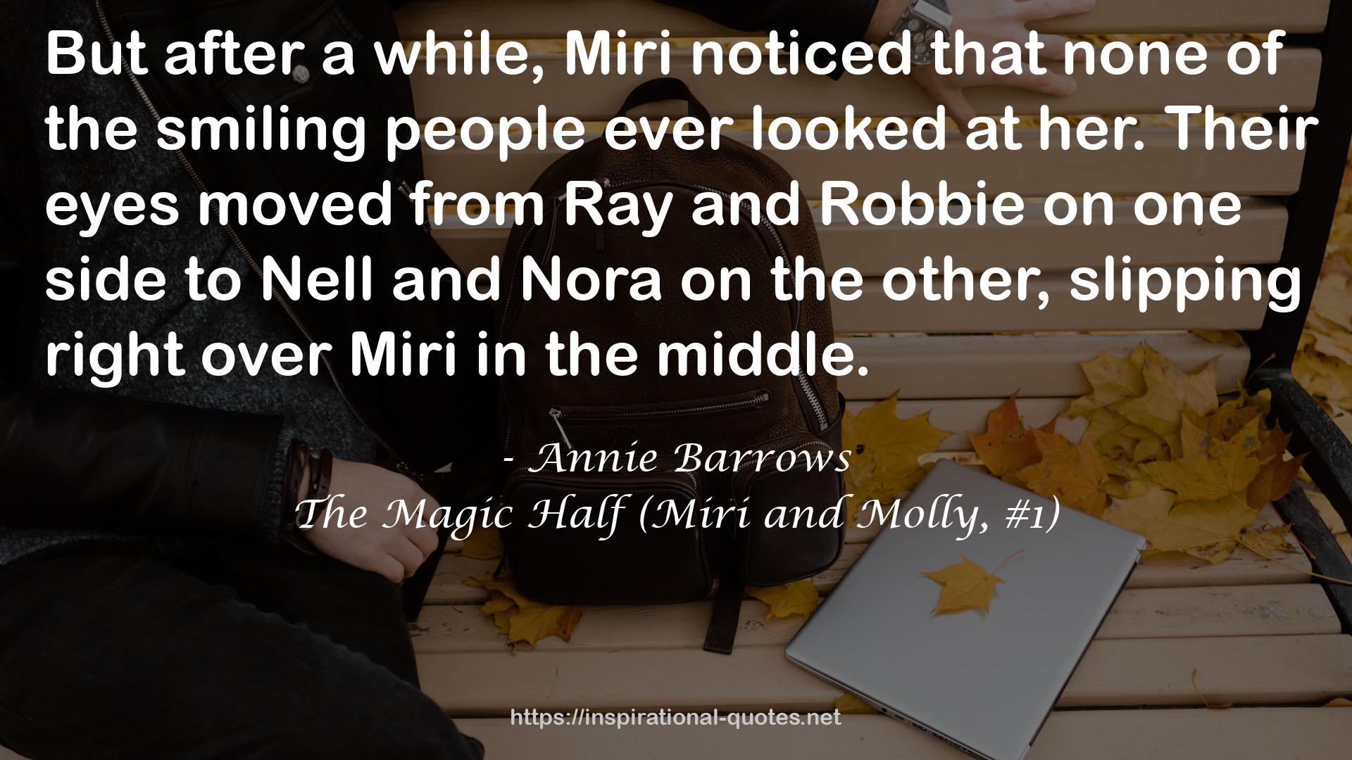 The Magic Half (Miri and Molly, #1) QUOTES