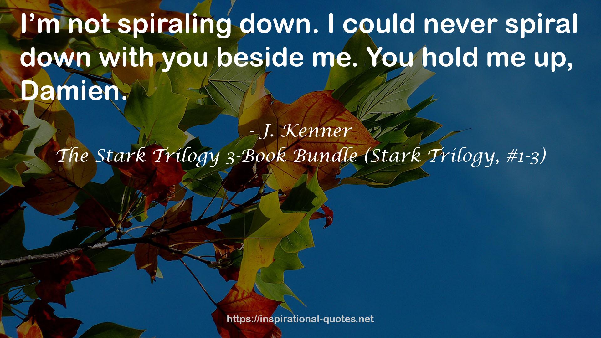 The Stark Trilogy 3-Book Bundle (Stark Trilogy, #1-3) QUOTES