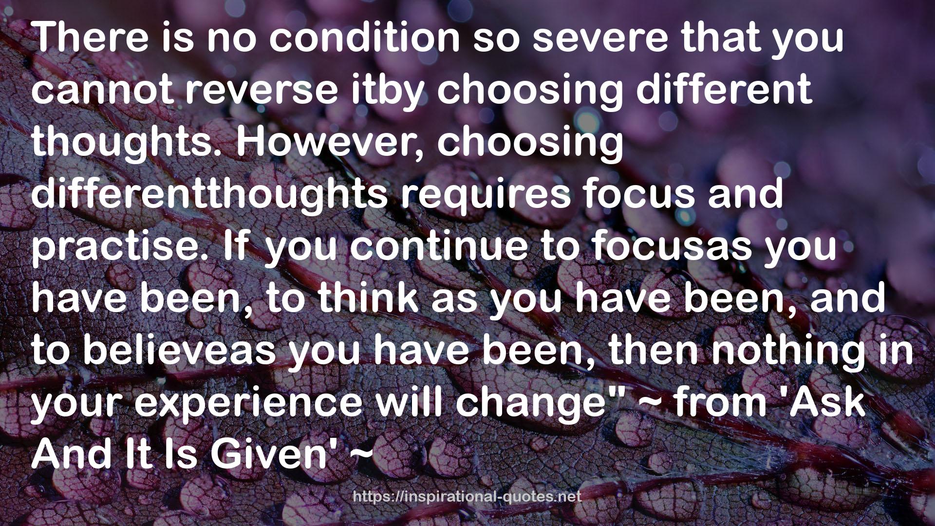 choosing differentthoughts  QUOTES