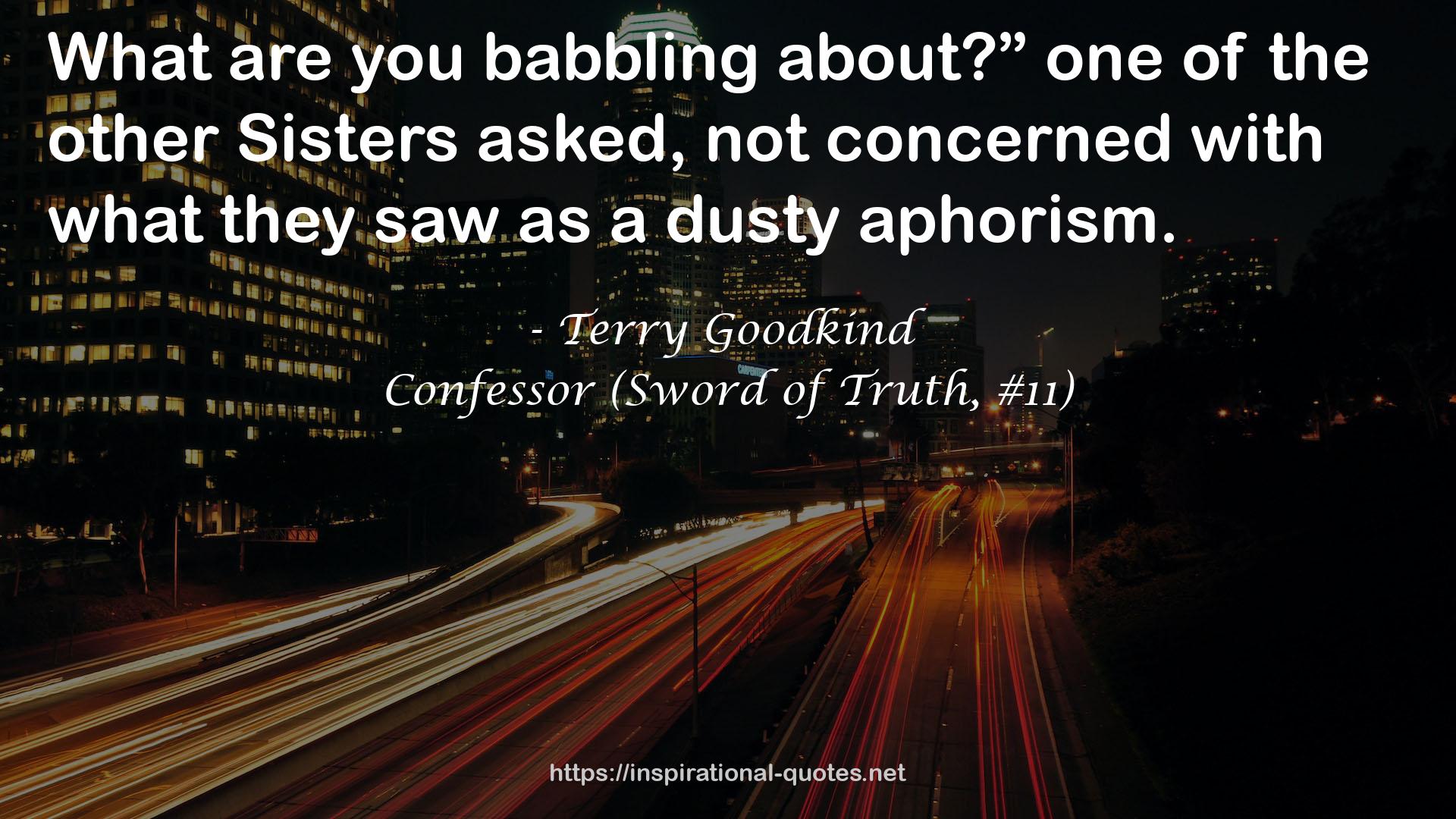 Confessor (Sword of Truth, #11) QUOTES