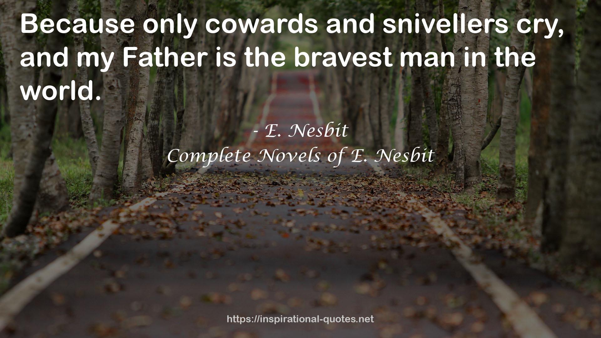 Complete Novels of E. Nesbit QUOTES