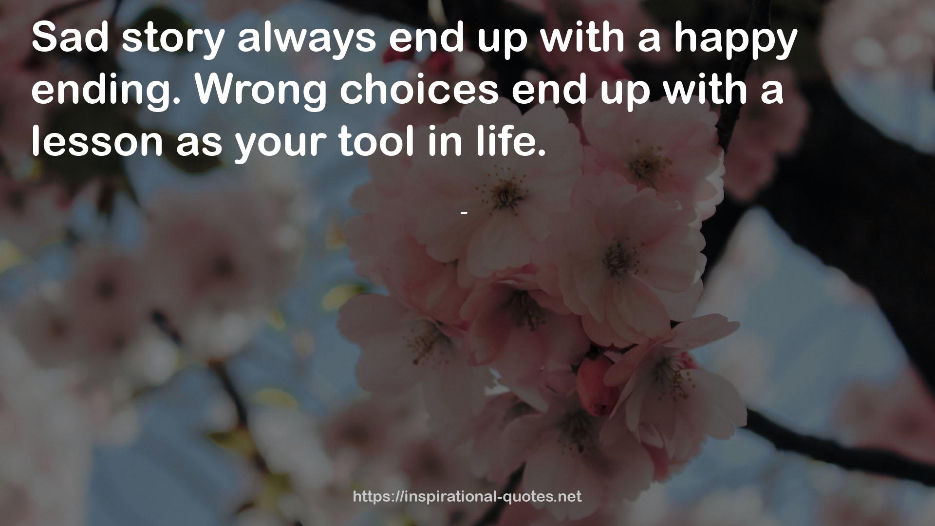 wrong choices  QUOTES