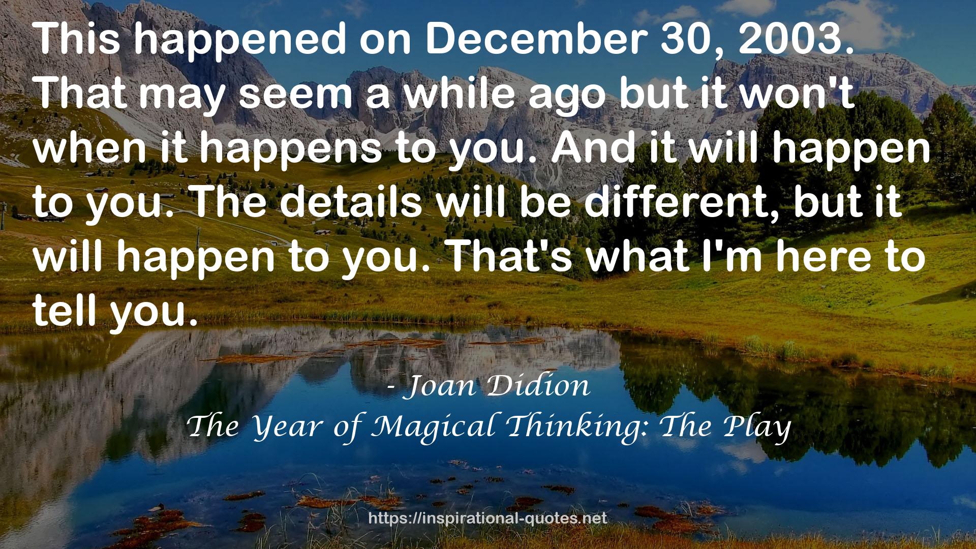 The Year of Magical Thinking: The Play QUOTES