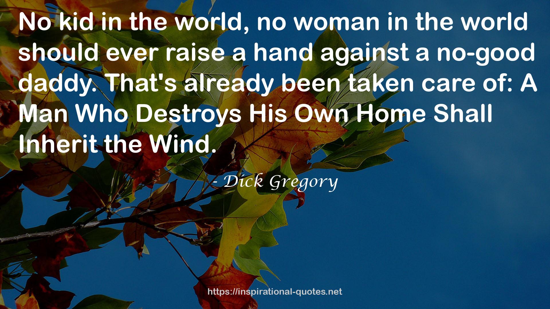 A Man Who Destroys His Own Home  QUOTES