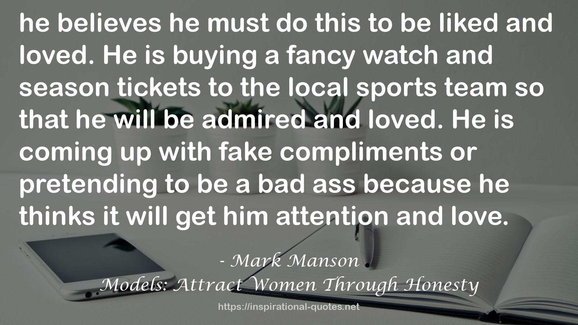 Models: Attract Women Through Honesty QUOTES