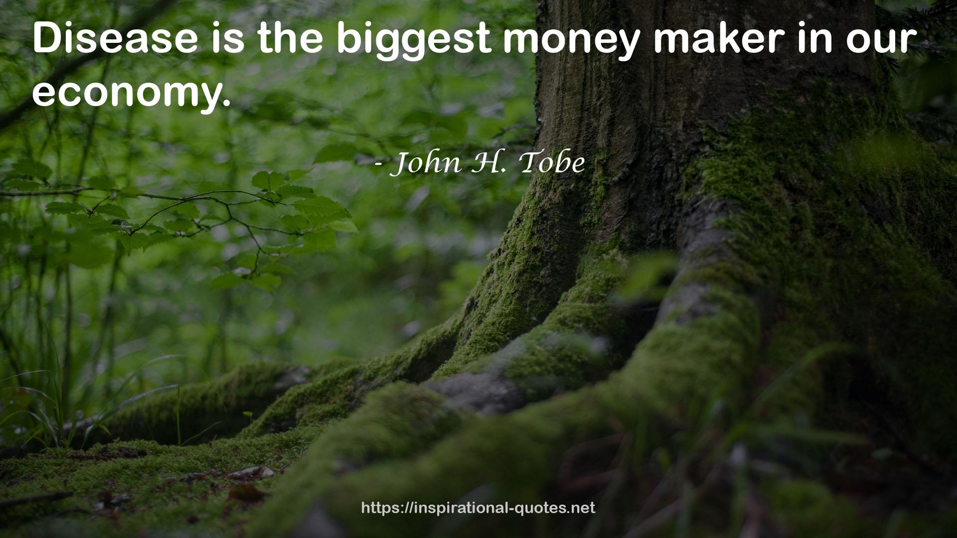 the biggest money maker  QUOTES