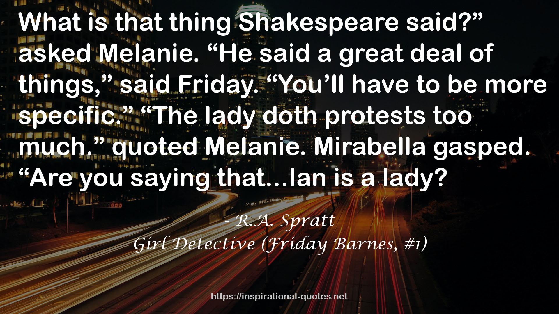 Girl Detective (Friday Barnes, #1) QUOTES
