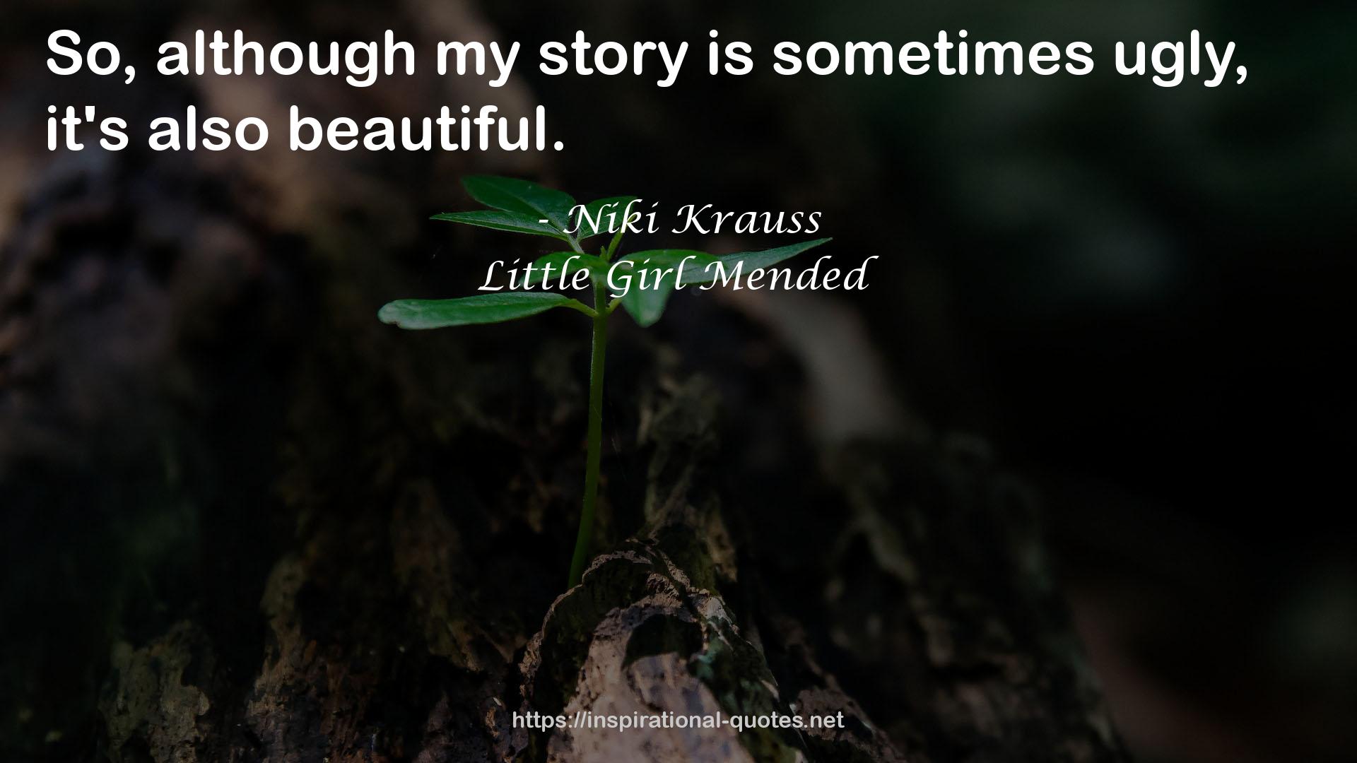 Little Girl Mended QUOTES