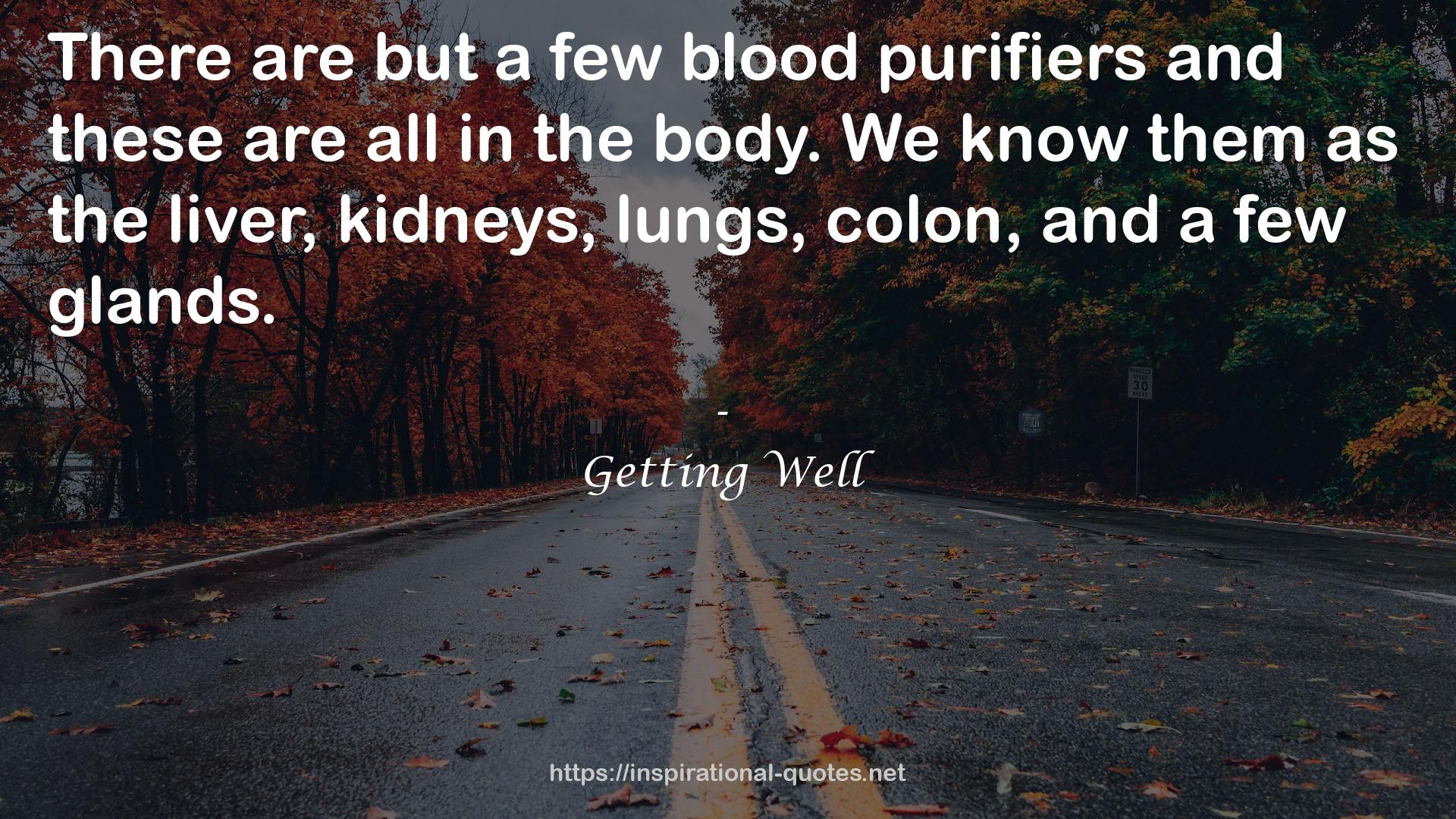 a few blood purifiers  QUOTES