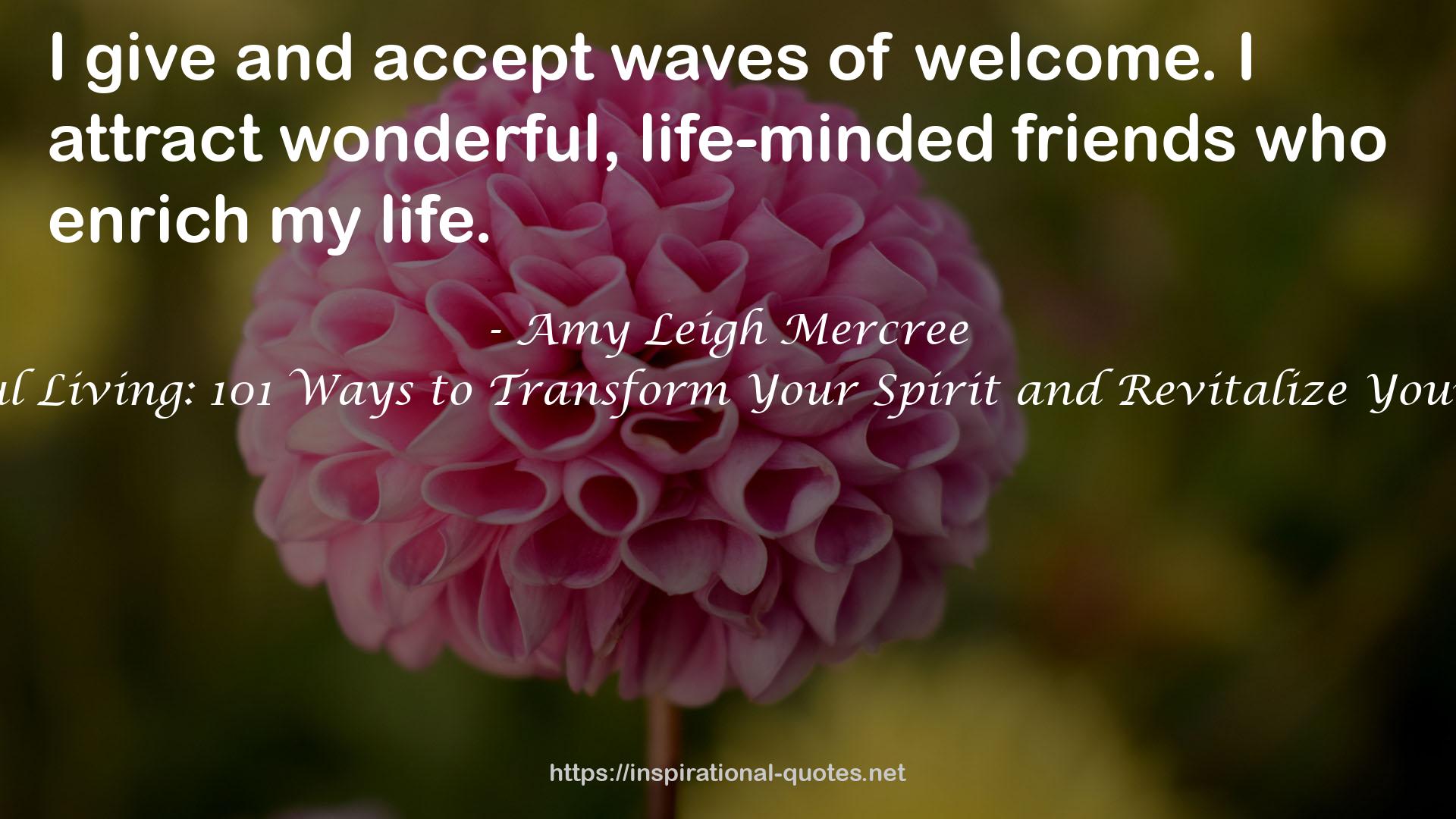 wonderful, life-minded friends  QUOTES