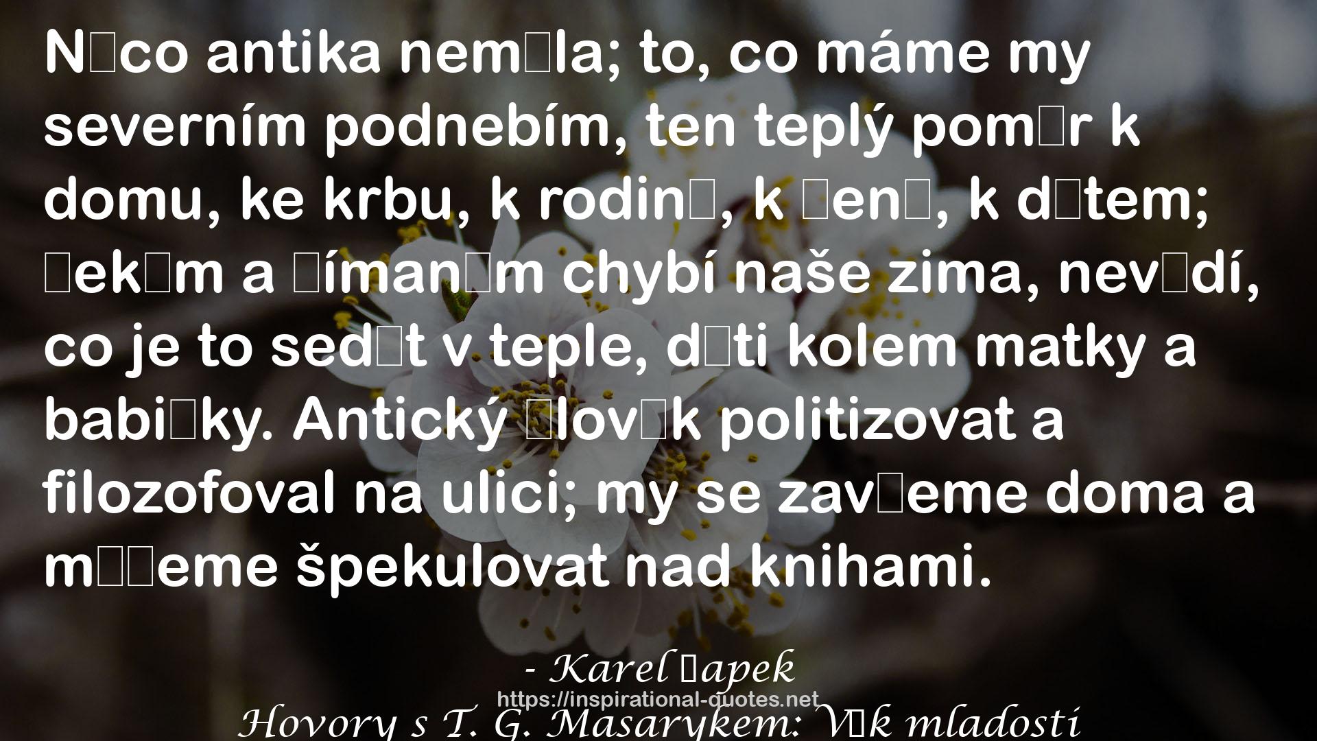 Hovory s T. G. Masarykem: Věk mladosti QUOTES