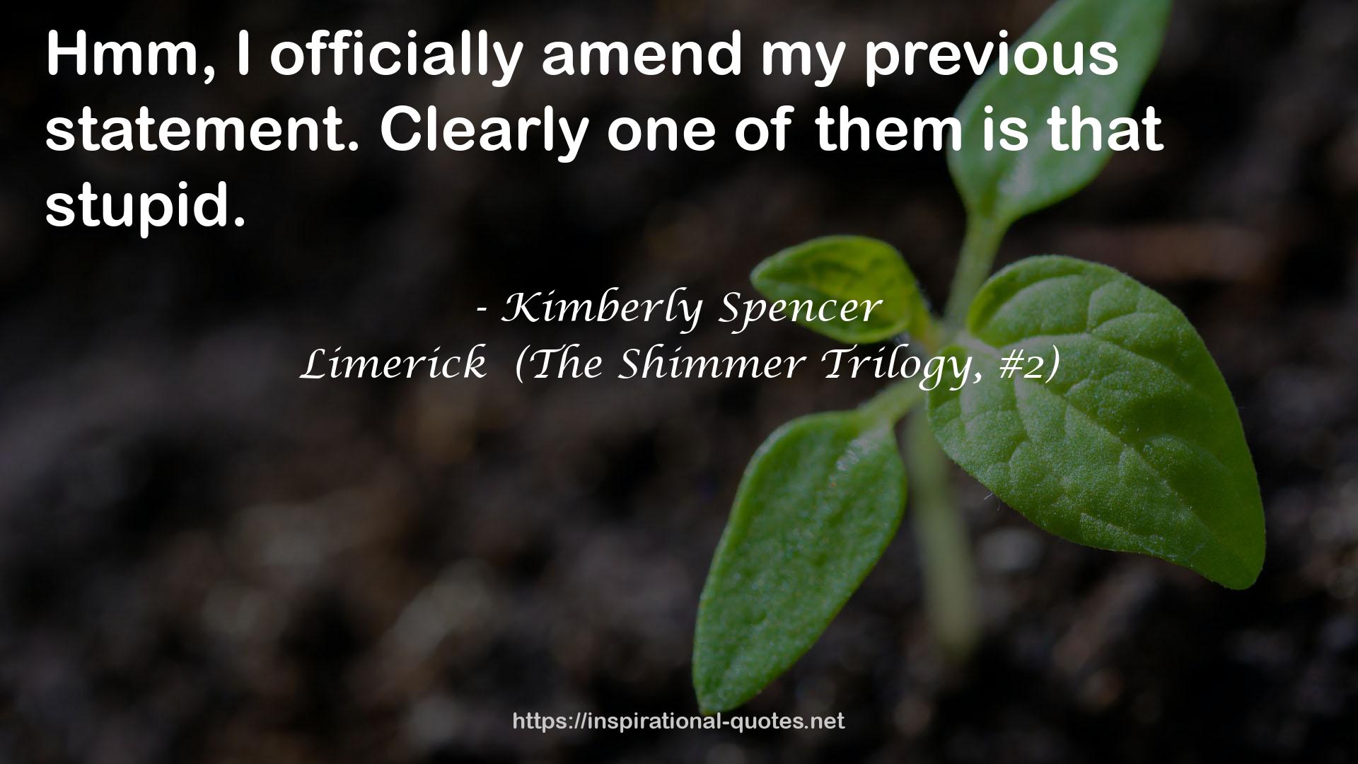 Limerick  (The Shimmer Trilogy, #2) QUOTES