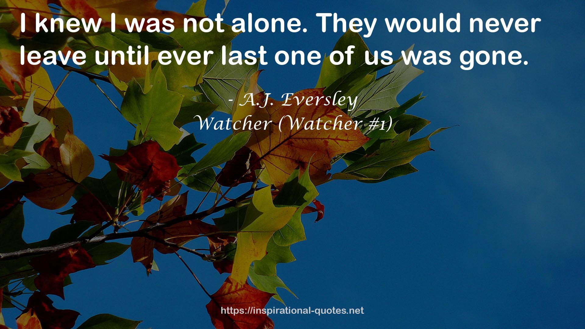 Watcher (Watcher #1) QUOTES