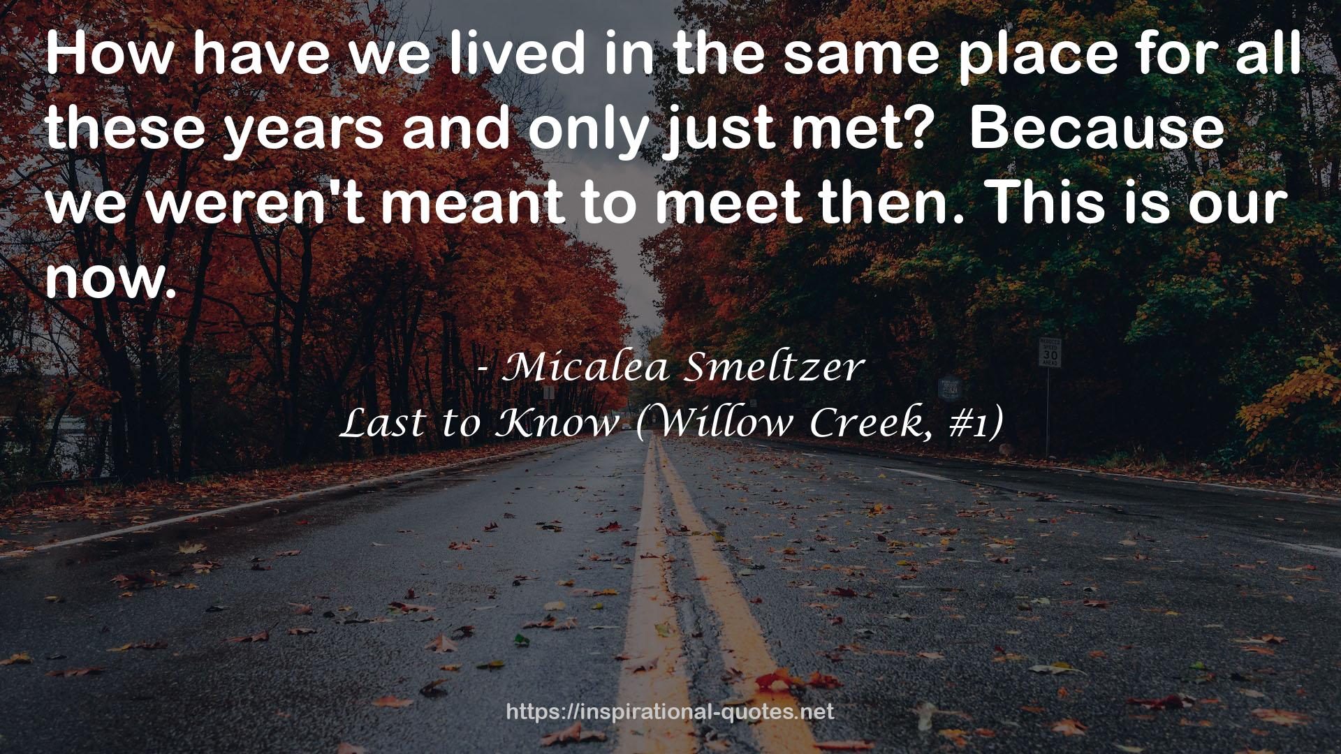 Last to Know (Willow Creek, #1) QUOTES