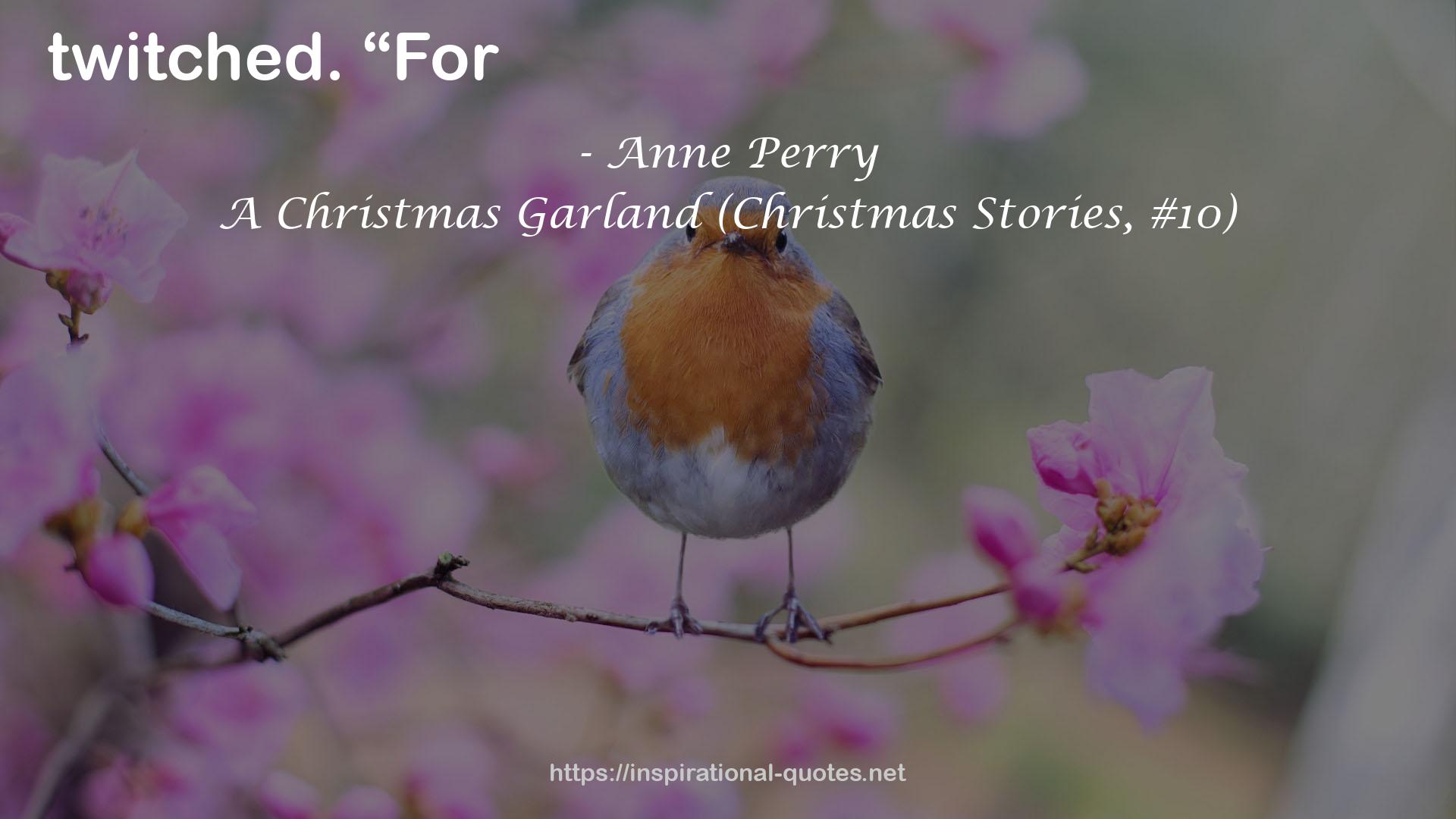 A Christmas Garland (Christmas Stories, #10) QUOTES