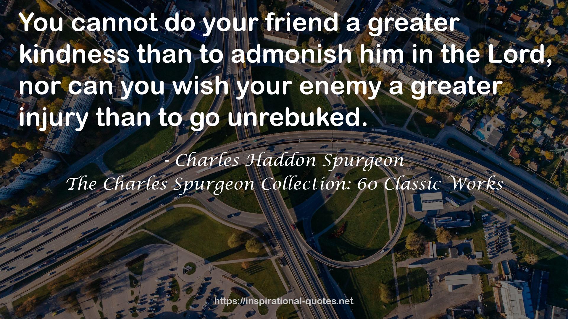 The Charles Spurgeon Collection: 60 Classic Works QUOTES