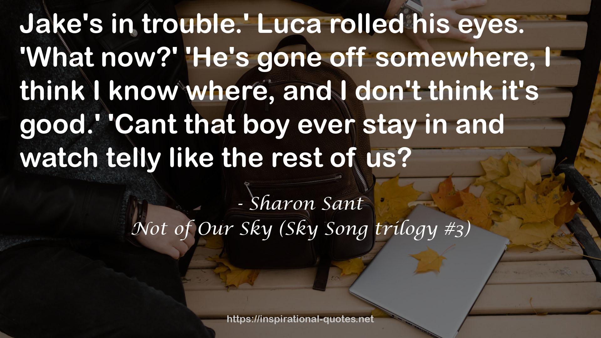 Not of Our Sky (Sky Song trilogy #3) QUOTES