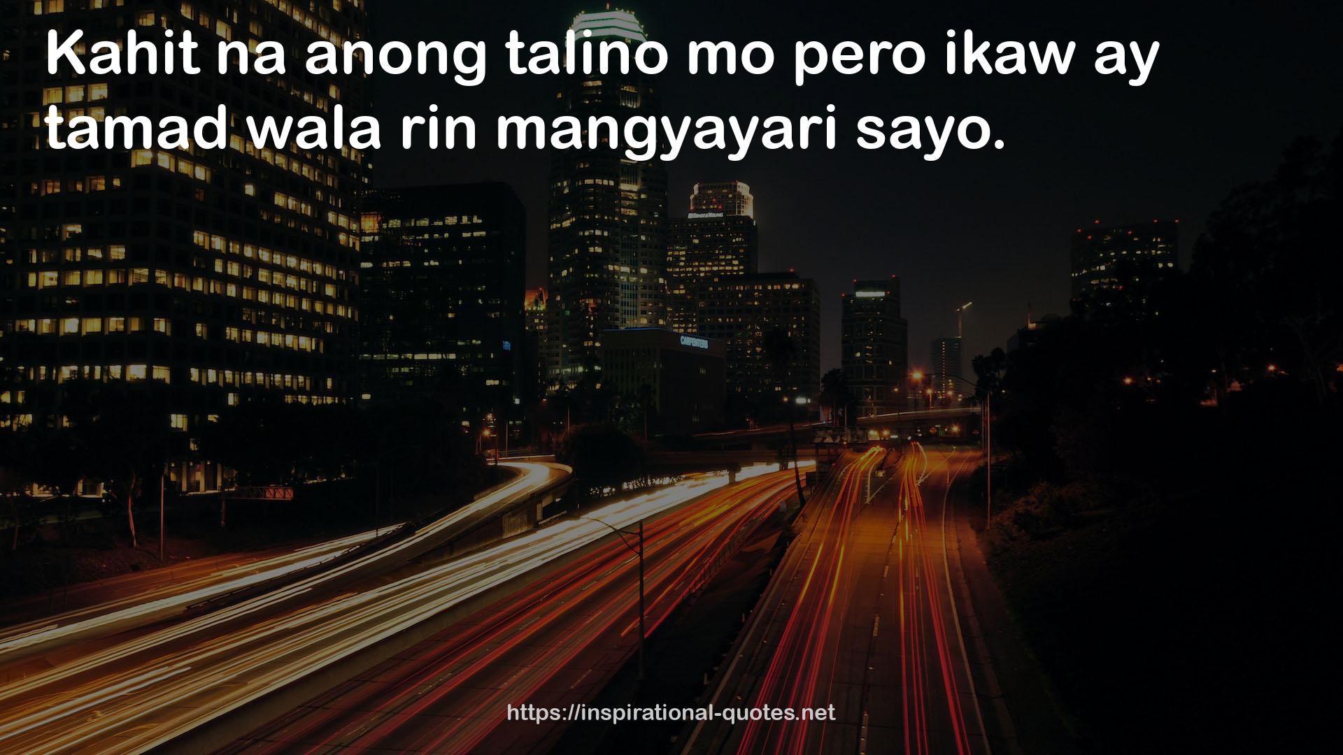 tamad wala  QUOTES