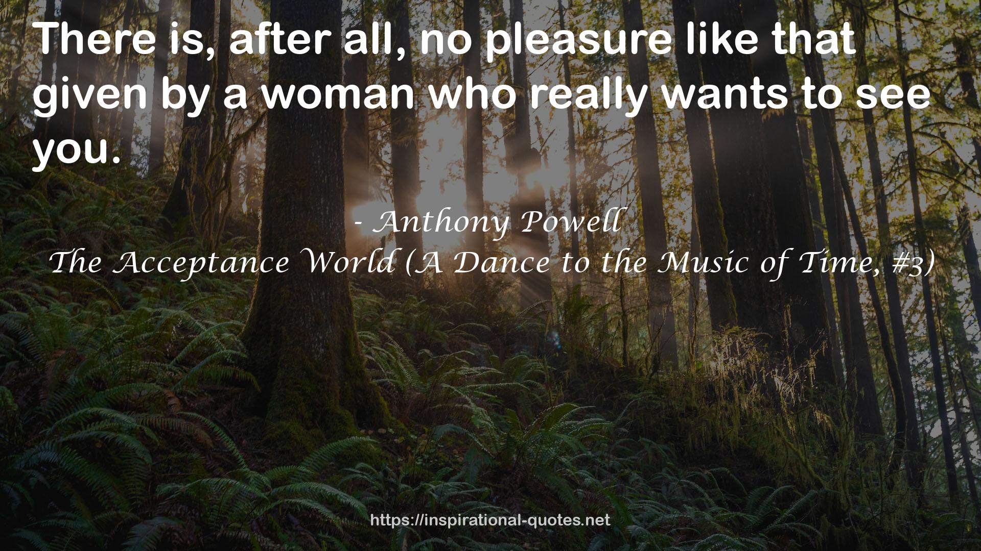 The Acceptance World (A Dance to the Music of Time, #3) QUOTES