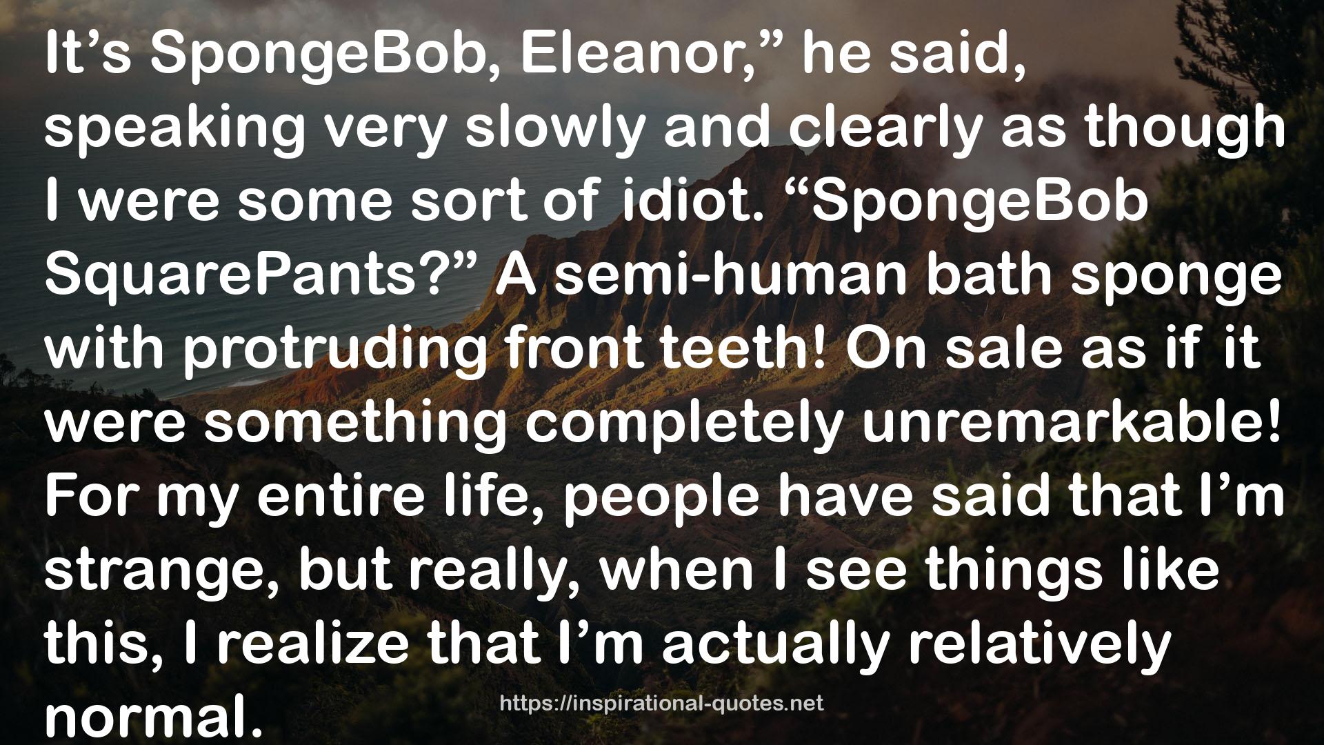 A semi-human bath sponge  QUOTES