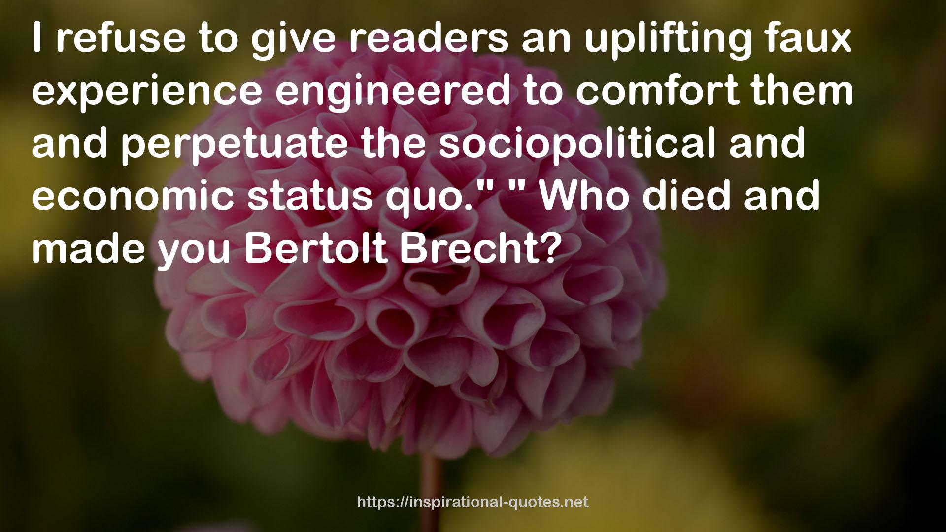 Bertolt  QUOTES