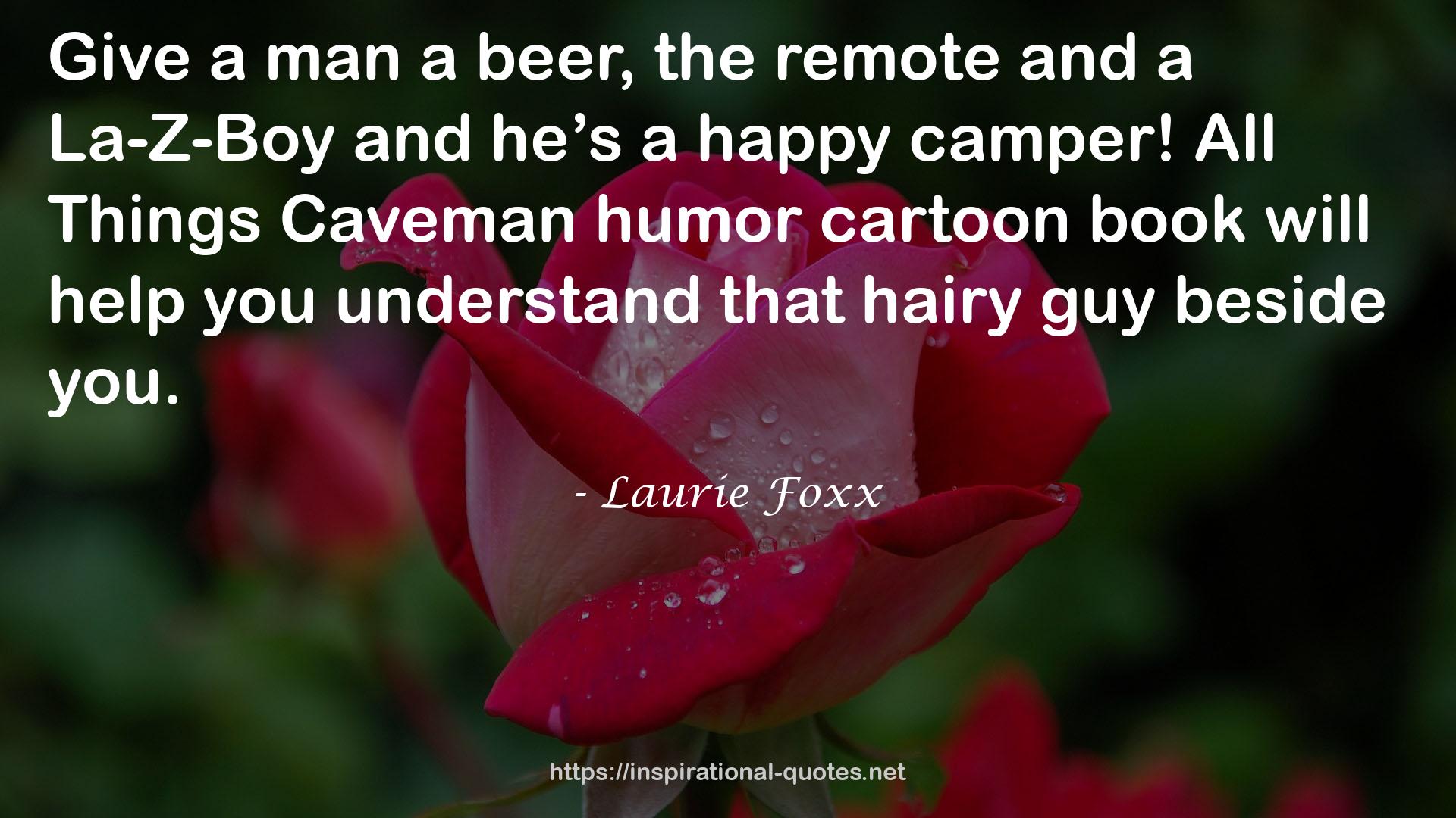 Laurie Foxx QUOTES