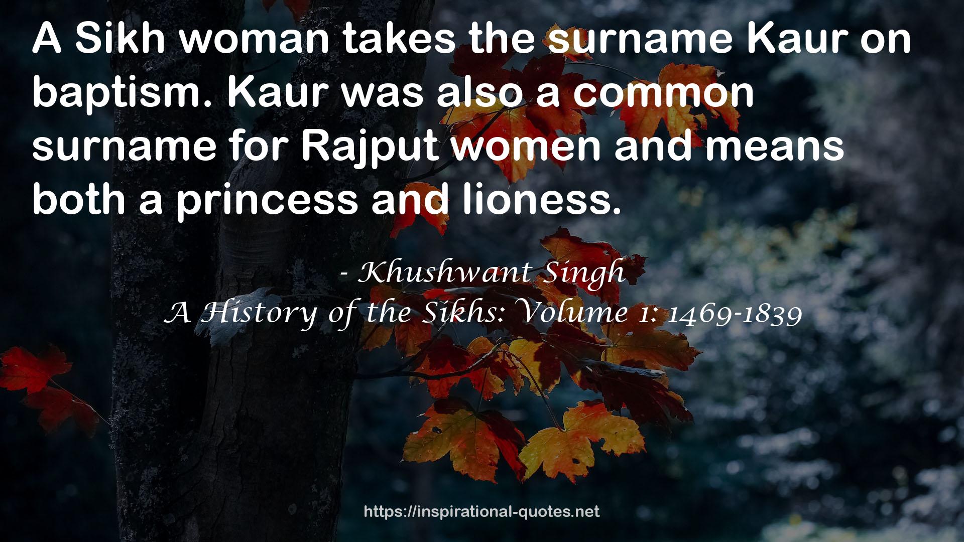 A History of the Sikhs: Volume 1: 1469-1839 QUOTES