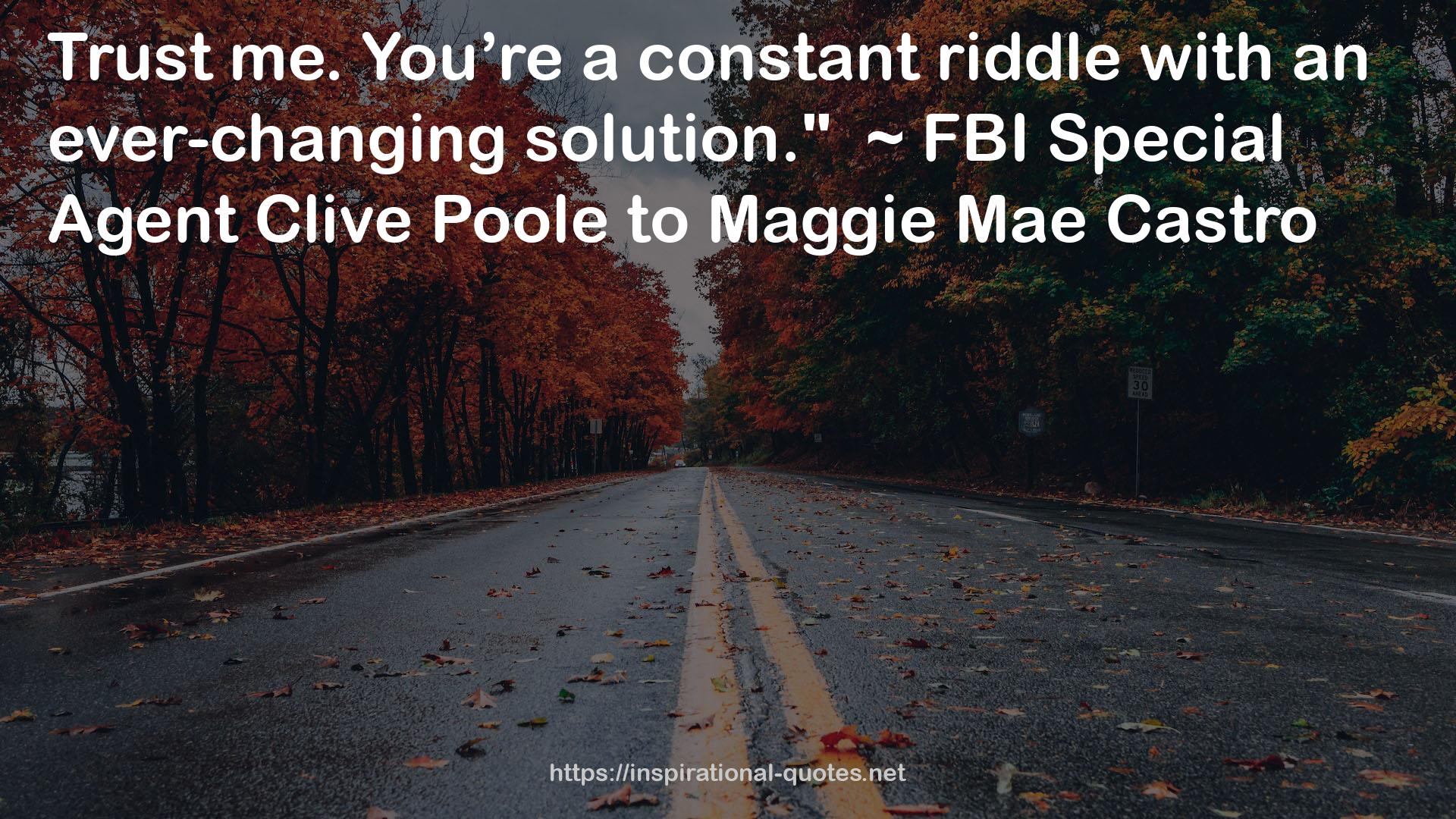 ~ FBI Special Agent Clive Poole  QUOTES