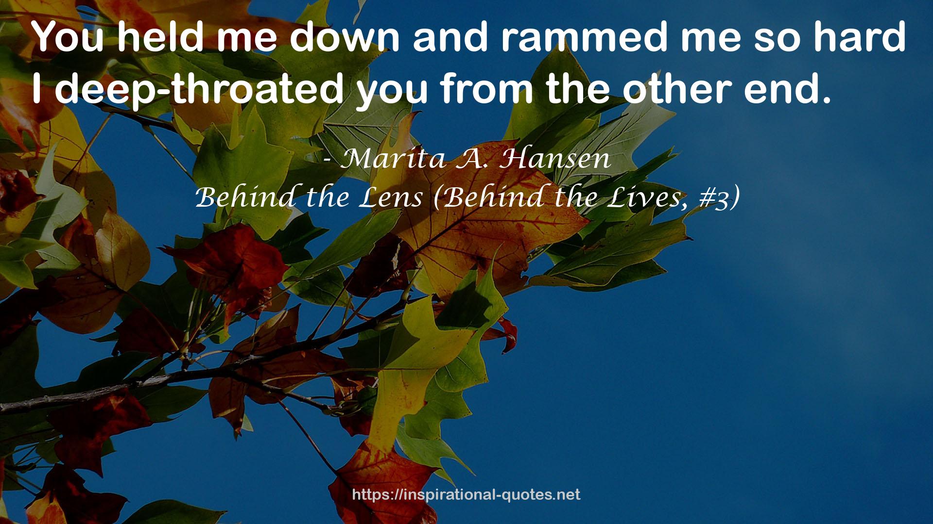 Behind the Lens (Behind the Lives, #3) QUOTES